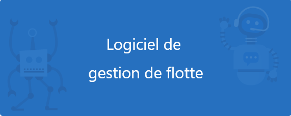 Optimisation de flotte : comment les logiciels intelligents révolutionnent la gestion des véhicules ?