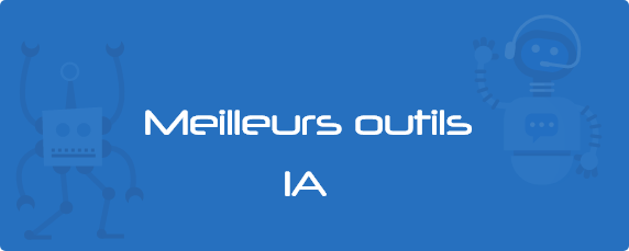 Comparatif des meilleurs outils IA pour l’automatisation des processus métiers