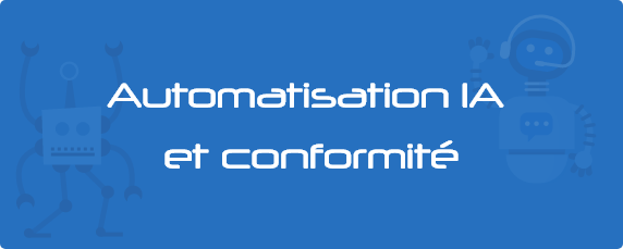 Automatisation IA et conformité : protéger vos données en entreprise
